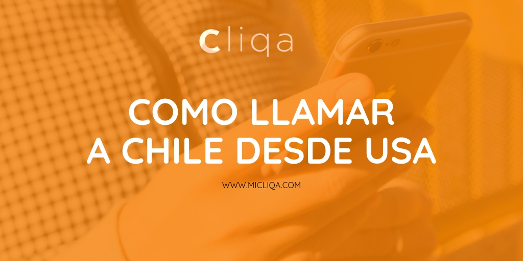 como llamar a chile desde usa