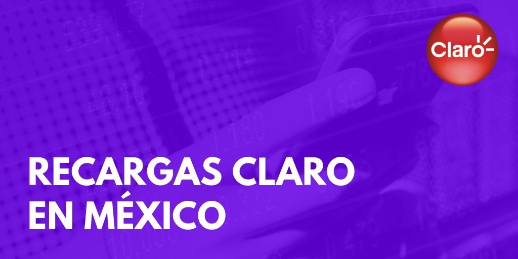 Recargas Claro en México