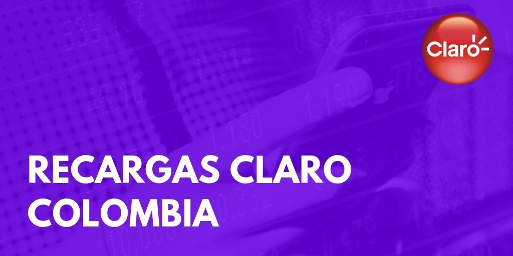 Recargas claro Colombia