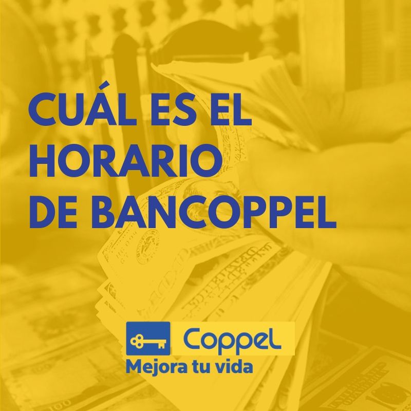 Cuál es el horario de Bancoppel