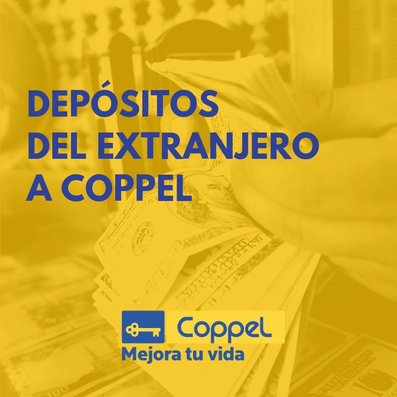 Depósitos del extranjero a Coppel