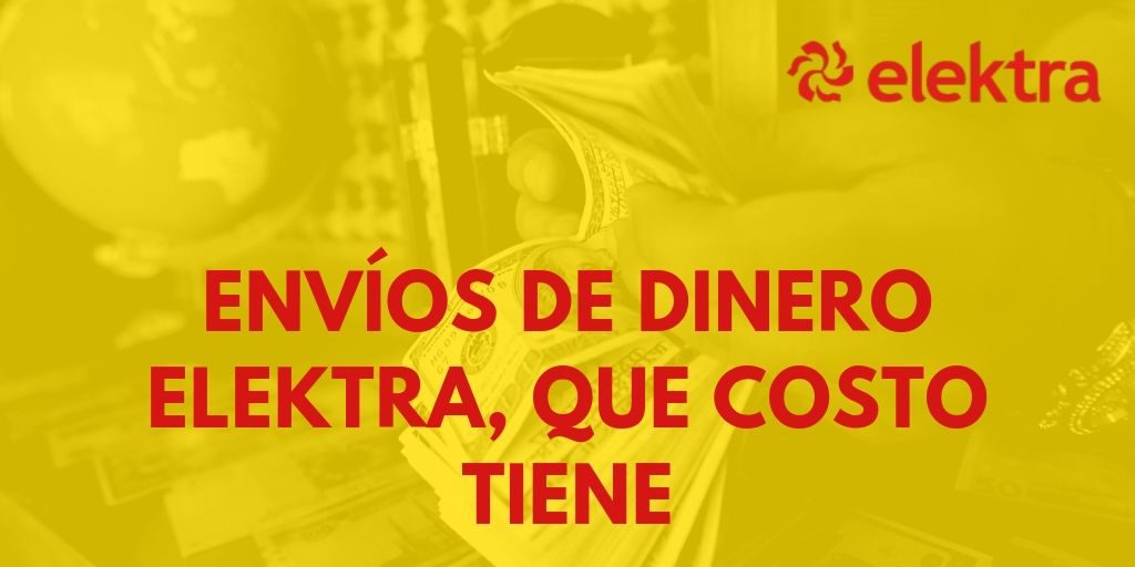 Envíos de dinero Elektra, que costo tiene