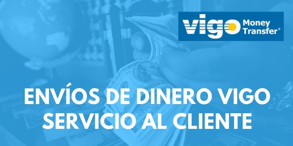 Envíos de dinero Vigo Servicio al Cliente