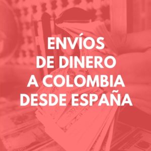 Envíos de dinero a Colombia desde España