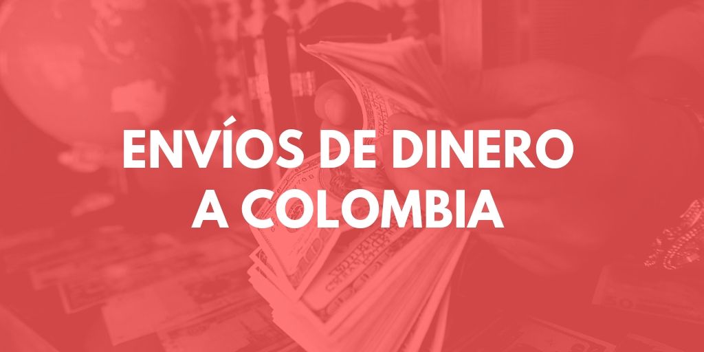Envíos de dinero a Colombia