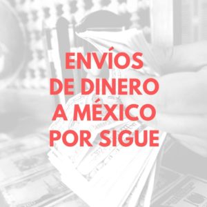 Envíos de dinero a México por Sigue