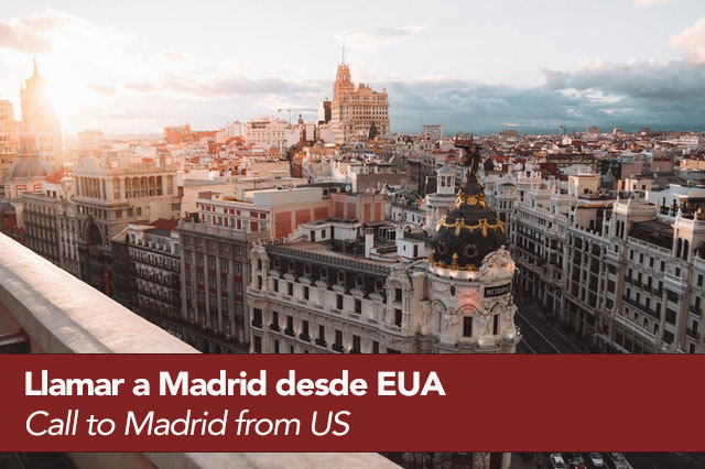 How to call Madrid from the USA