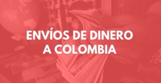 Envíos de dinero a Colombia